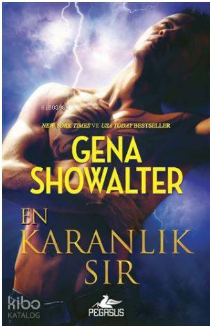  En Karanlık Sır Karanlığın Efendileri 7 | Gena Showalter | Tuba Özkat | Esengül Aydın Yalçın | Pegasus Yayıncılık | 9786052991138 | 