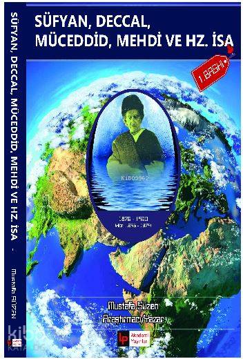  Süfyan Deccal Mücedid Mehdi ve Hz İsa (As) | Mustafa Süzen | LP Akademi Yayınları | 9786056760211 | 
