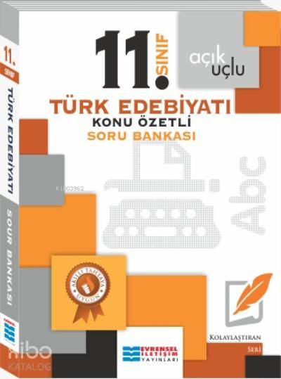  11 Sınıf Açık Uçlu Türk Edebiyatı Konu Özetli Soru Bankası | 11 Sınıf Açık Uçlu Türk Edebiyatı Konu Özetli Soru Bankası | Kolektif | Evrensel İletişim Yayınları (Hazırlık) | 9786059344647 