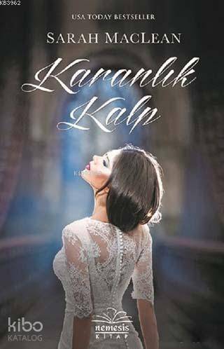  Karanlık Kalp | Sarah Maclean | Özgün Çelik | Nemesis Kitap | 9786052164273 | 