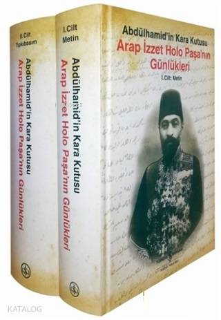 Arap İzzet Holo Paşanın Günlükleri Abdülhamidin Kara Kutusu (2 Cilt Takım) | Arap İzzet Holo Paşanın Günlükleri Abdülhamidin Kara Kutusu (2 Cilt Takım) | Kolektif | Pınar Güven | İbrahim KüreliAhmet Semih Mümtaz | Türkiye İş Bankası Kültür Yayınları | 9786052958087 
