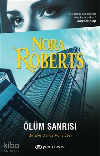  Ölüm Sanrısı | Nora Roberts | Tuba Özkat | Su Akaydın | Epsilon Yayınevi | 9786051735894 | 