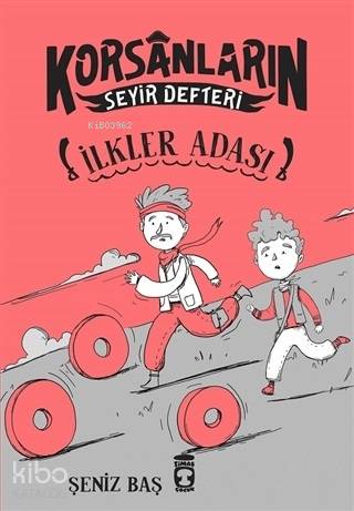  İlkler Adası Korsanların Seyir Defteri | Şeniz Baş | Timaş Çocuk | 9786050833119 | 