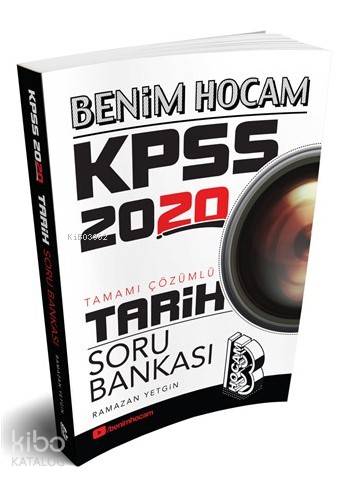 2020 KPSS Tarih Tamamı Çözümlü Soru Bankası Benim Hocam Yayınları