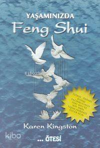  Yaşamınızda Feng Shui | Karen Kingston | Seda Toksoy | Ötesi Yayınları | 9789758363186 | 