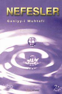  Nefesler | Ganiyyi Muhtefi | Ahmet Yüksel Özemre | Furkan Kitaplığı | 9799757969203 | 