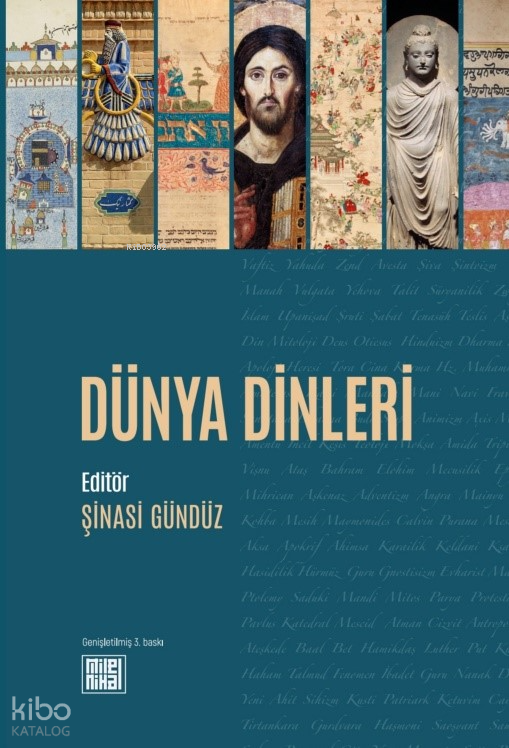  Dünya Dinleri | Dünya Dinleri | Şinasi Gündüz | Bilal Patacı | Hakan Olgun | Bilal Patacı | MilelNihal | 9786050648805 