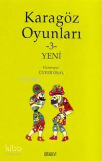 Karagöz Oyunları 3; Yeni