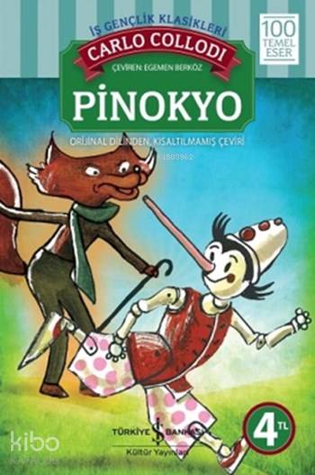  Pinokyo | Pinokyo | Carlo Collodi | Egemen Berköz | Türkiye İş Bankası Kültür Yayınları | 9789944882750 