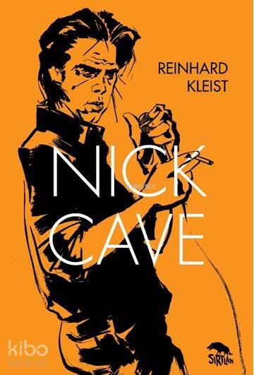  Nick Cave | Reinhard Kleist | Aylin Gergin | Emre Yavuz | Sırtlan Kitap | 9786058144514 | 