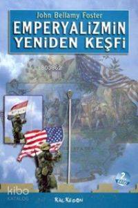  Emperyalizmin Yeniden Keşfi | John Bellamy Foster | Çiğdem Çidamlı | Kalkedon Yayıncılık | 9789944572422 | 