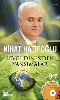  Sevgi Dininden Yansımalar | Nihat Hatipoğlu | Doğan Kitap | 9786051113159 | 