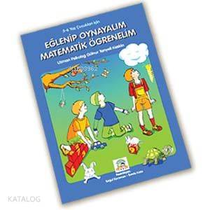 Eğlenip Oynayalım Matematik Öğrenelim