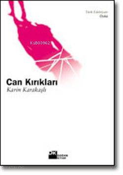  Can Kırıkları | Karin Karakaşlı | Doğan Kitap | 9789759914912 | 