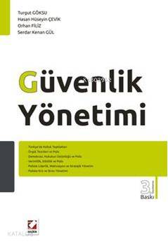  Güvenlik Yönetimi | Güvenlik Yönetimi | Hasan Hüseyin Çevik | Turgut Göksu | Serdar Kenan Gül | Orhan Filiz | Turgut GöksuHasan Hüseyin ÇevikOrhan FilizSerdar Kenan Gül | Yazarlar Turgut Göksu Hasan Hüseyin Çevik Orhan Filiz Serdar Kenan Gül | Seçkin Yayıncılık | 9789750208737 