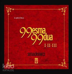  99 Esma 99 DuaI II III | Senai Demirci | Timaş Yayınları | 9789752638969 