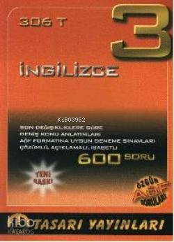 306 T| İngilizce 3; 600 Soru