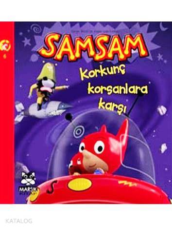  Samsam 6 Korkunç Korsanlara Karşı +8 Yaş | Serge Bloch | Zeynep Kumruluoğlu | Serge Bloch | Marsık Yayıncılık | 9786055674250 | 