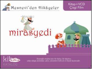  Mesneviden Hikâyeler| Mirasyedi | Öznur İzgi | Ayça Köseoğlu | Nakkaş Yayınları | 9786055401177 | 