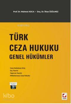  Türk Ceza Hukuku Genel Hükümler | Türk Ceza Hukuku Genel Hükümler | İlhan Üzülmez | Mahmut Koca | Mahmut Kocaİlhan Üzülmez | Seçkin Yayıncılık | 9789750220739 