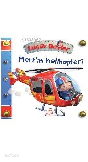  Mertin Helikopteri | Mertin Helikopteri | Nathalie Belineau | Ahsen Utku | Öznur Koca | Rene Brassart | Zeynep Ulviye Özkan | Nesil Yayınları | 9786051311449 