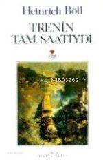  Trenin Tam Saatiydi | Heinrich Böll | Zeyyat Selimoğlu | Can Yayınları | 9789755106786 | 