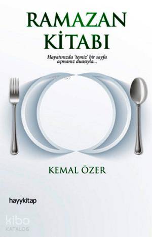  Ramazan Kitabı Hayatınızda Temiz Bir Sayfa Açmanız Duasıyla | Kemal Özer | Hayy Kitap | 9786055181673 | 