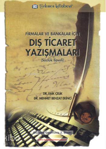 Firmalar ve Bankalar için Dış Ticaret Yazışmaları (Sözlük İlaveli)