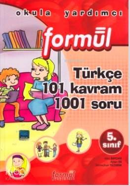  5 Sınıf Türkçe 101 Kavram 1001 Soru | 5 Sınıf Türkçe 101 Kavram 1001 Soru | Kolektif | Formül Yayınları | 9786054131709 