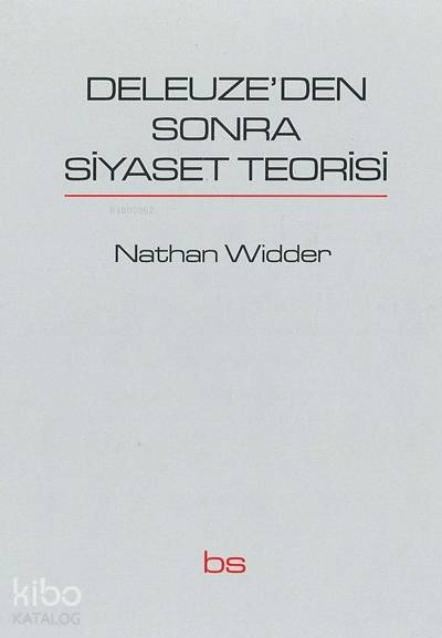  Deleuzeden Sonra Siyaset Teorisi | Fahrettin Ege | Nathan Widder | Bilim ve Sosyalizm Yayınları | 9789758589142 | 