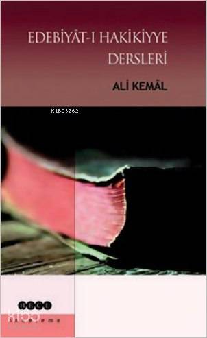  Edebiyatı Hakikiyye Dersleri | Ali Kemal | Hece Yayınları | 9789758988860 | 