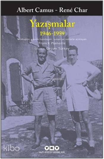  Yazışmalar (1946 1959) | Albert Camus | Rene Char | Orçun Türkay | Franck Planeille | Yapı Kredi Yayınları ( YKY ) | 9789750833236 | 