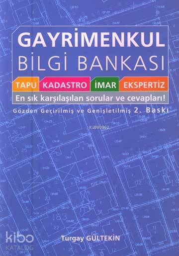  Gayrimenkul Bilgi Bankası | Gayrimenkul Bilgi Bankası | Turgay Gültekin | Kişisel Yayınlar | 9789750003004 