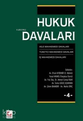  Hukuk Davaları 4 (Ciltli) Aile Mahkemesi Tüketici Mahkemesi İş Mahkemesi Davaları | Fatih Karamercan | Mehmet Arı | Necmi Özer | Hamdi Tamer İnal | Mehmet ArıNecmi ÖzerFatih KaramercanHamdi Tamer İnal | Seçkin Yayıncılık | 9789750237355 | 