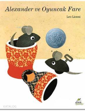  Alexander ve Oyuncak Fare | Leo Lionni | Elma Çocuk | 9786059795135 | 