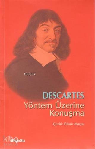  Yöntem Üzerine Konuşma | Rene Descartes | Erkan Ataçay | Bilgesu Yayıncılık | 9786052229002 | 