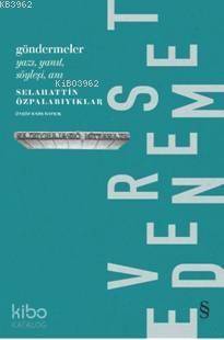  Göndermeler Yazı Yanıt Söyleşi Anı | Selahattin Özpalabıyıklar | Emir Tali | Everest Yayınları | 9786051419084 | 
