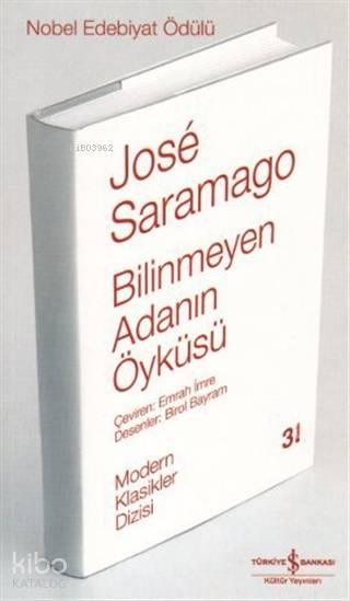  Bilinmeyen Adanın Öyküsü | Bilinmeyen Adanın Öyküsü | José Saramago | Türkiye İş Bankası Kültür Yayınları | 9789944885263 
