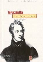  Graziella | Alphonse de Lamartine | Recep Şükrü Güngör | Timaş Yayınları | 9799753628012 | 