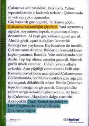  Çukurova Bayramlığın Giyerken | Çukurova Bayramlığın Giyerken | Derleme | Tamer Erdoğan Metin YazarıYaşar Kemal GrfHasan Fırat FotoLütfü Özgünaydın | Yapı Kredi Yayınları ( YKY ) | 9789750812507 