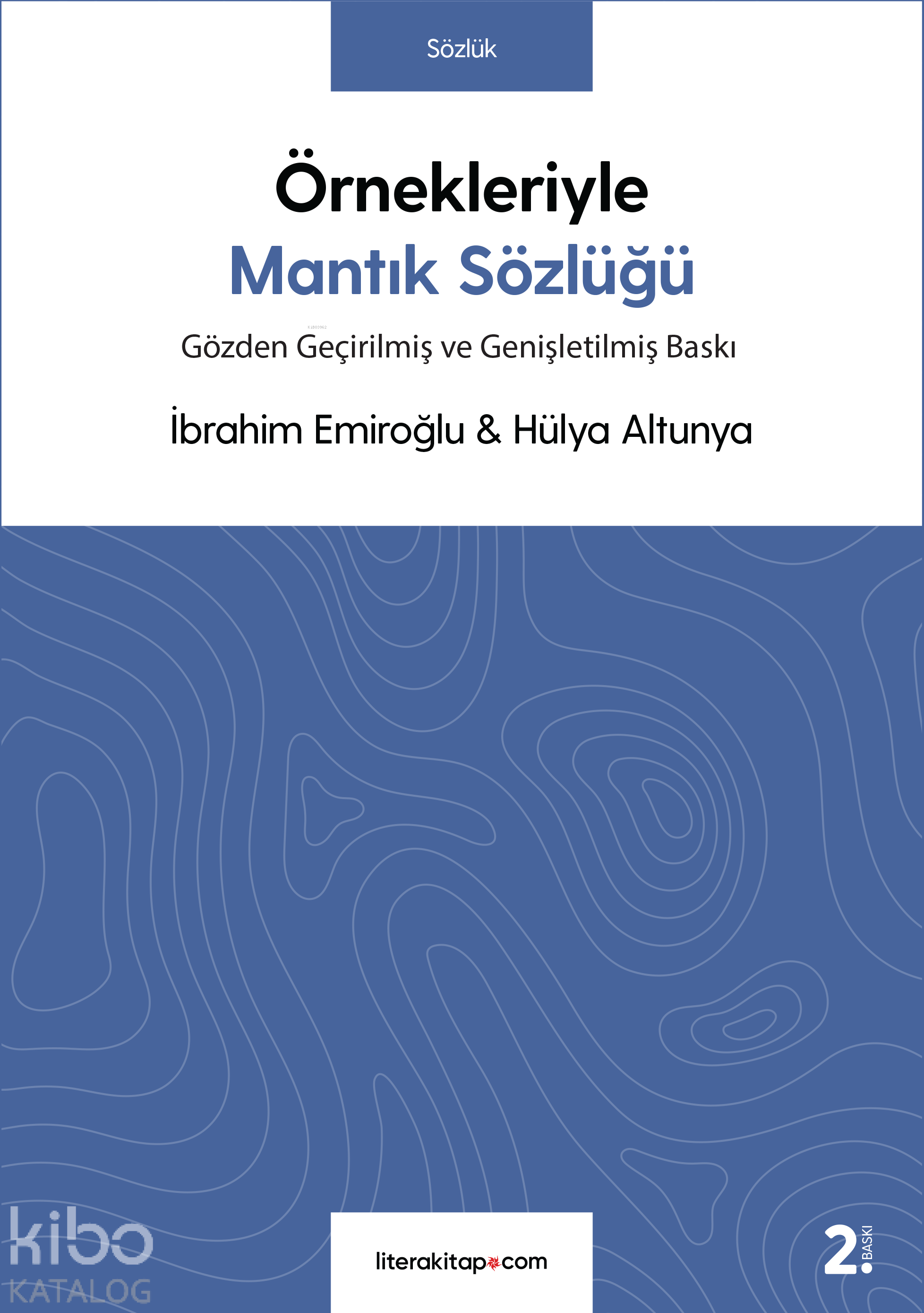 Örnekleriyle Mantık Sözlüğü