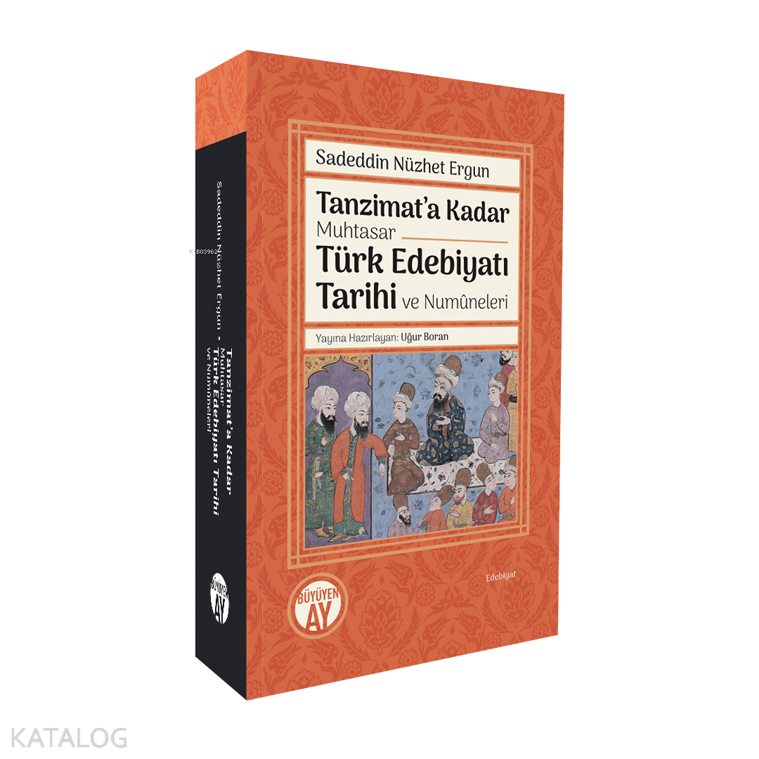 Tanzimat’a Kadar Muhtasar Türk Edebiyatı Tarihi ve Numûneleri