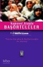  Kamusal Alanda Başörtülüler | Nazif Şişman | Timaş Yayınları | 9799752630986 | 