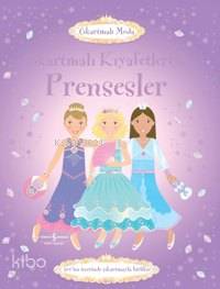  Çıkartmalı Kıyafetleri İle Prensesler | Çıkartmalı Kıyafetleri İle Prensesler | Fiona Watt | Nevin Avan | Türkiye İş Bankası Kültür Yayınları | 9789944881937 