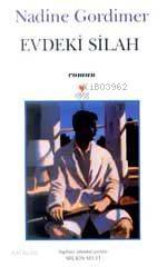  Evdeki Silah | Nadine Gordimer | Seçkin Selvi | Can Yayınları | 9789750701030 | 