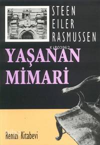  Yaşanan Mimari | Steen Eiler Rasmussen | Ömer Erduran | Remzi Kitabevi | 9789751404275 | 