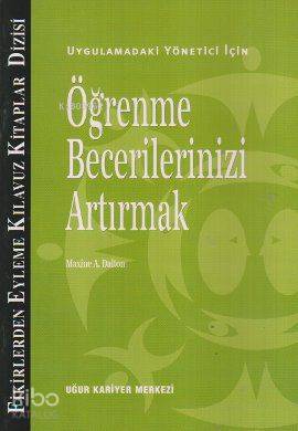 Öğrenme Becerilerinizi Artırmak; Uygulamadaki Yönetici İçin