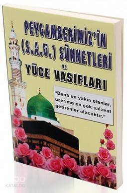  Peygmber Efendimizin Sünnetleri ve Yüce Vasıfları (Peygamber 010) | Ahmed Ziyaüddin Gümüşhanevi | Arif Pamuk | Pamuk Yayıncılık | 9789752942516 | 