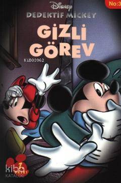  Dedektif Mickey Gizli Görev | Beatrice Nicodeme | Meltem Özgün | Nural Birden | Doğan Çocuk | 9789753236133 | 