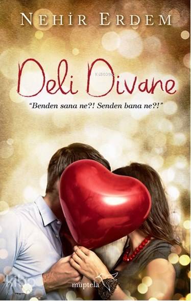  Deli Divane | Şükrü Karakoç | Nehir Erdem | Canan Hatiboğlu | Müptela Yayınevi | 9786059021197 | 